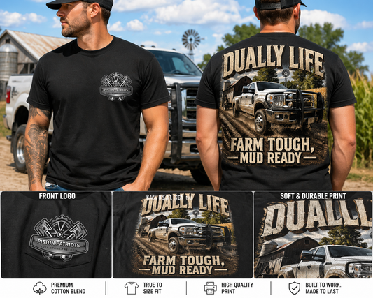 Farm Tough Mud Ready Dually Life T-Shirt | Fat Bottom Garage